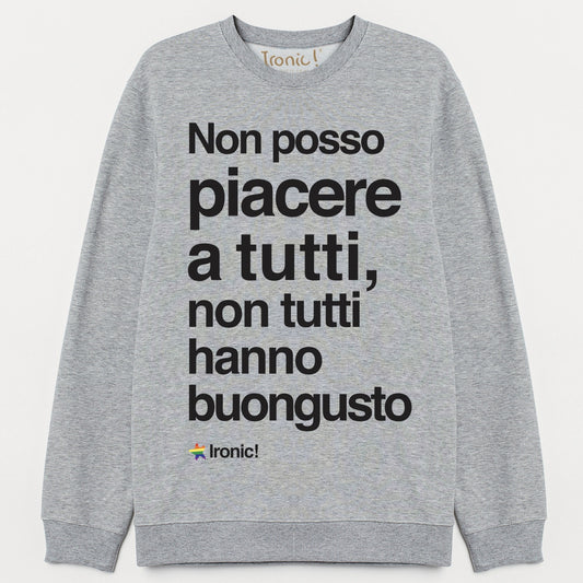 Felpa Uomo "Non tutti hanno buongusto"