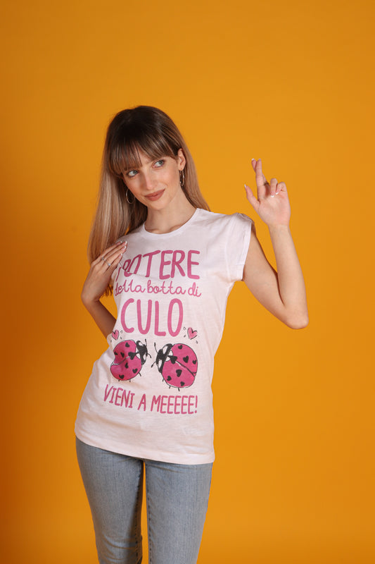 Maglia Donna "Potere della botta di culo vieni a me"