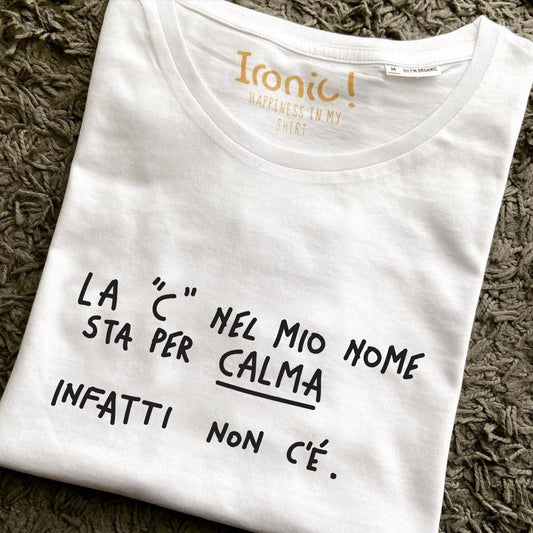 Maglia Donna La "C" nel mio nome sta per calma