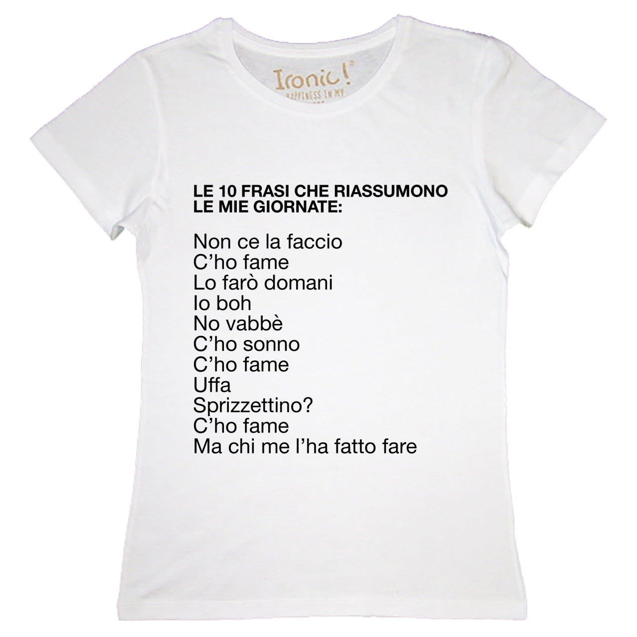 Maglia Donna "10 frasi che riassumono la mia giornata"