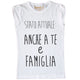 Maglia Donna "Anche a te e Famiglia"
