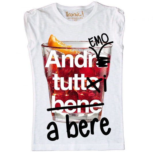 Maglia Donna "Andremo tutti a bere!"