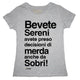 Maglia Donna "Bevete Sereni..."