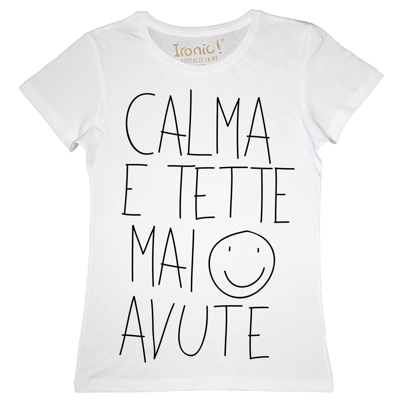 Maglia Donna "Calma e tette mai avute"