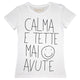 Maglia Donna "Calma e tette mai avute"