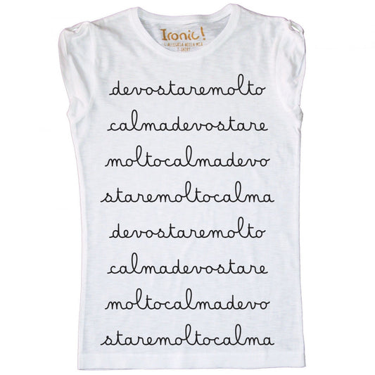 Maglia Donna "devo stare molto calma"