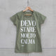 Maglia Donna "Devo stare molto calma"