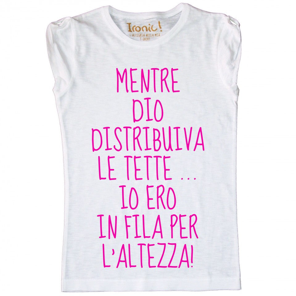Maglia Donna ero in fila per l'altezza ...