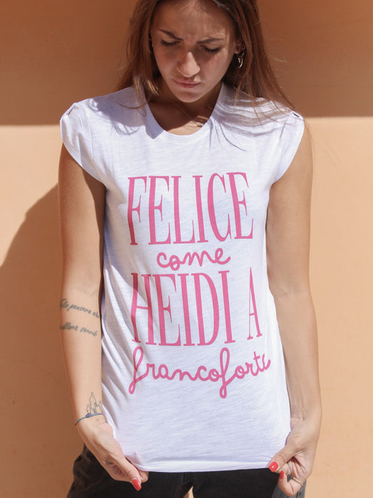 Maglia Donna "Felice come Heidi a Francoforte"
