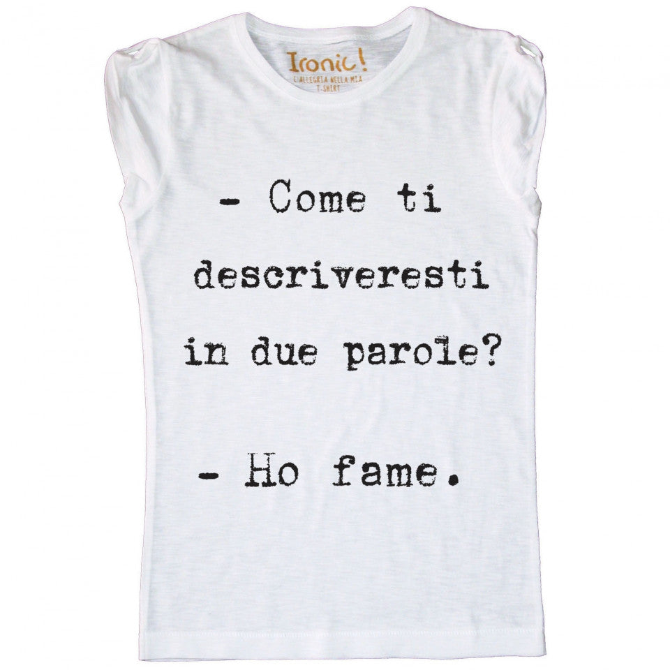 Maglia Donna "Ho fame."