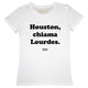 Maglia Donna "Houston, chiama Lourdes"