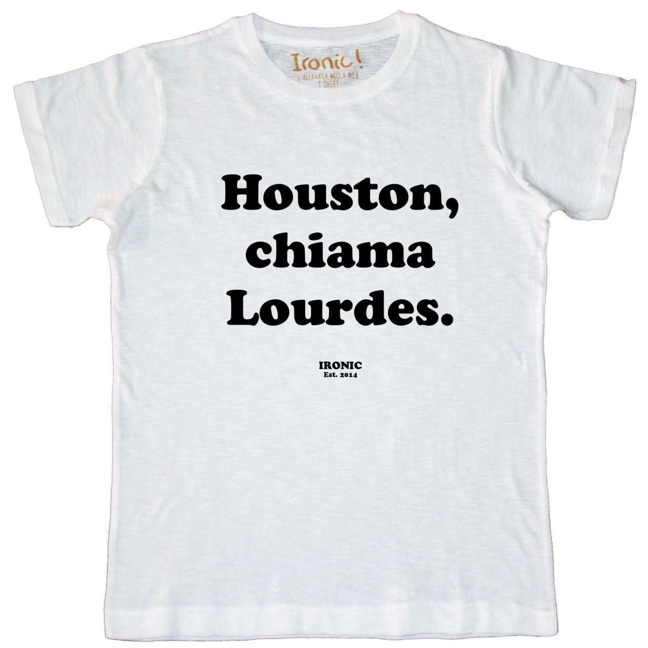 Maglia Donna "Houston, chiama Lourdes"