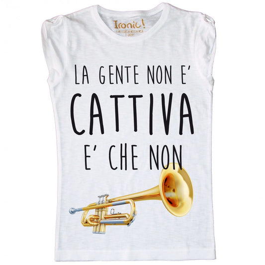 Maglia Donna "La gente non è cattiva..."