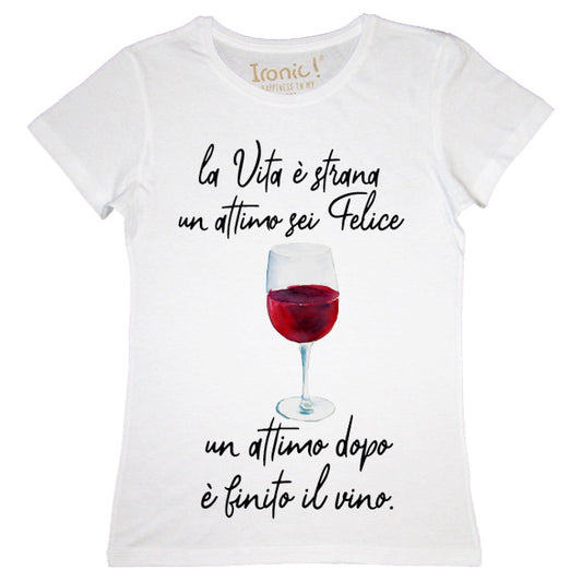 Maglia Donna "La vita è strana..."