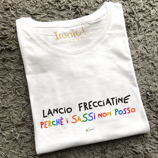 Maglia Donna "Lancio frecciatine perché i sassi non posso"