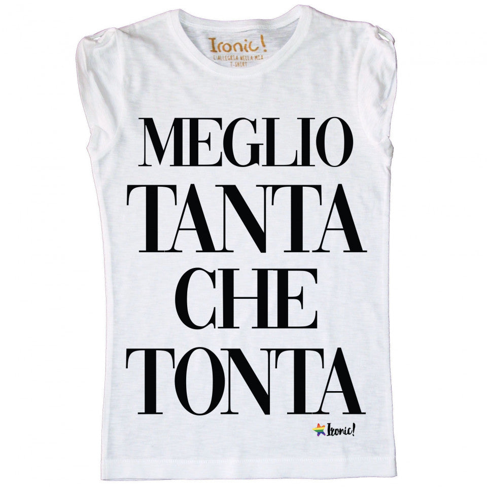Maglia Donna "Meglio Tanta che Tonta"