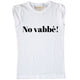 Maglia Donna "No vabbè"