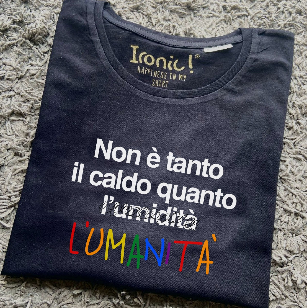 Maglia Donna "Non è tanto il caldo quanto l'umanità"