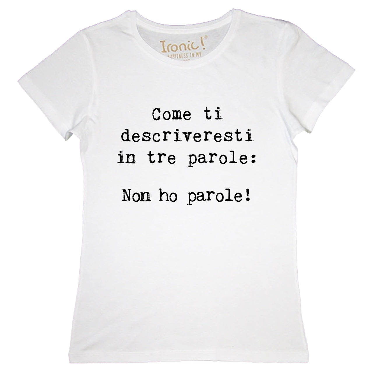 Maglia Donna "Non ho parole"