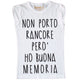 Maglia Donna "Non porto rancore"