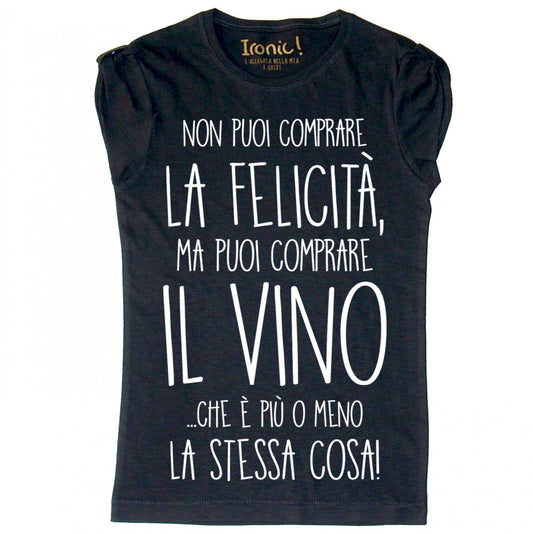 Maglia Donna "Non puoi comprare la felicità"