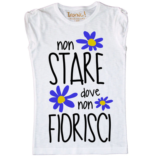 Maglia Donna "Non stare dove non fiorisci"