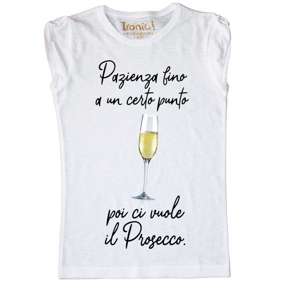 Maglia Donna "...poi ci vuole il prosecco"