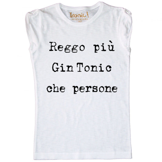 Maglia Donna "Reggo più Gin Tonic che persone"