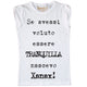 Maglia Donna "Se avessi voluto essere tranquilla…"
