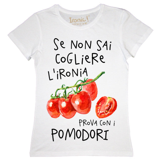 Maglia Donna "Se non sai cogliere l'ironia..."