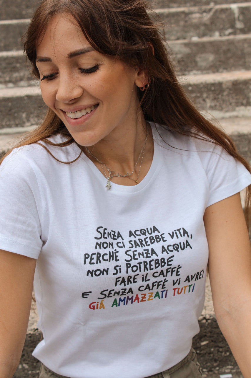 Maglia Donna "Senza acqua non ci sarebbe vita..."