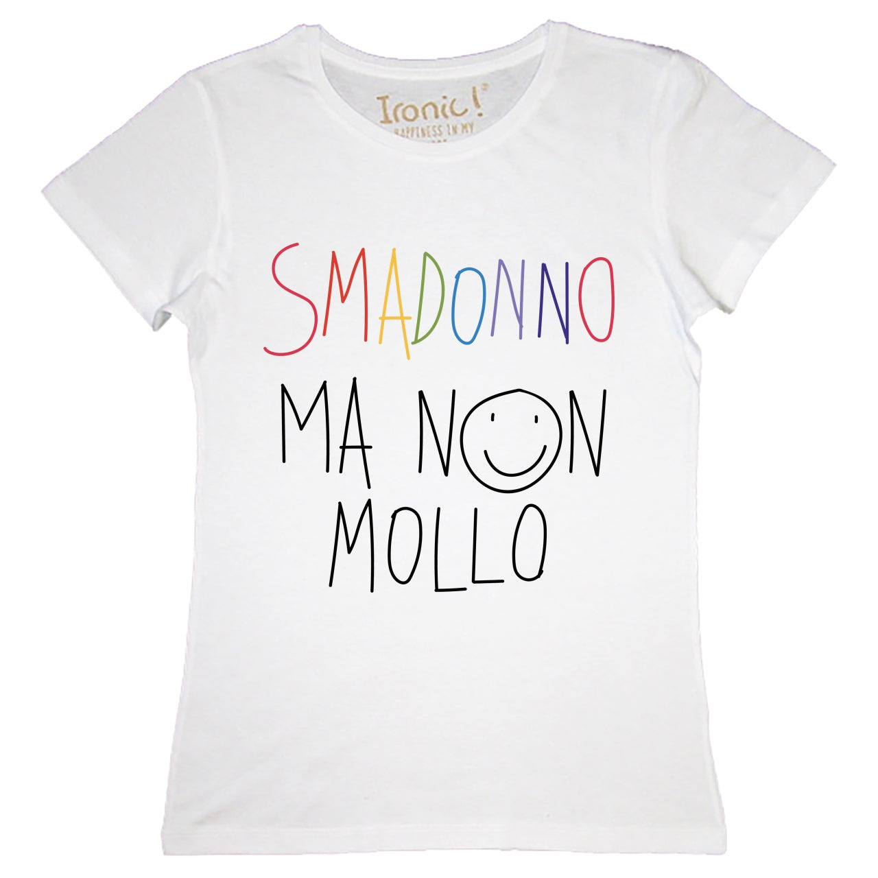 Maglia Donna "Smadonno ma non mollo"