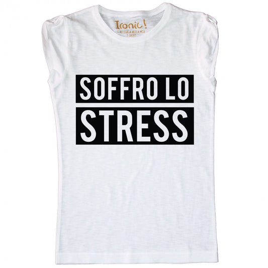 Maglia Donna "Soffro lo stress"