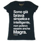 Maglia Donna "Sono già brava, simpatica e intelligente..."