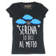 Maglia Donna "Stai Serena.."