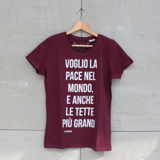 Maglia Donna "Voglio la Pace nel mondo, e anche le Tette più grandi"