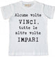 Maglia Uomo "Alcune volte..."