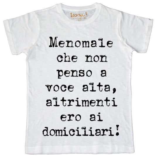 Maglia Uomo "...altrimenti ero ai domiciliari"