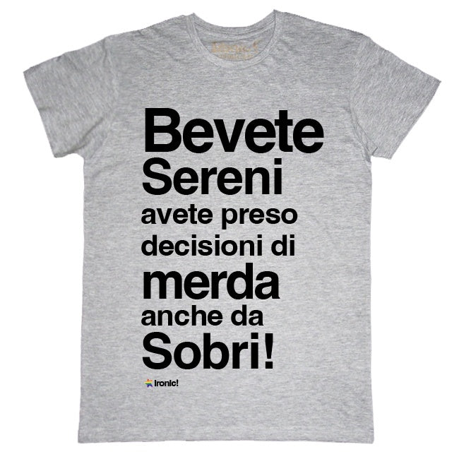 Maglia Uomo "Bevete sereni..."