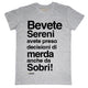 Maglia Uomo "Bevete sereni..."
