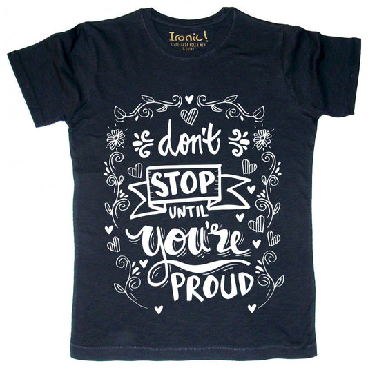 Maglia Uomo ""Don't stop until you're proud"