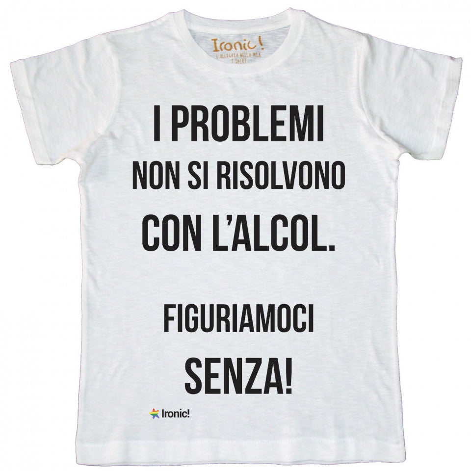 Maglia Uomo "I Problemi..."