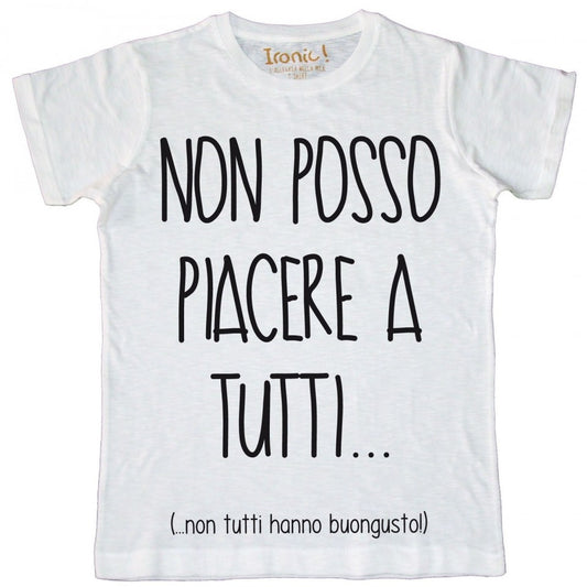 Maglia Uomo "Non posso piacere a tutti"