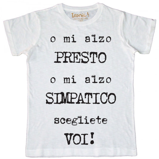 Maglia Uomo "o mi alzo presto..."