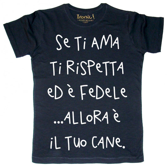 Maglia Uomo "Se ti ama..."