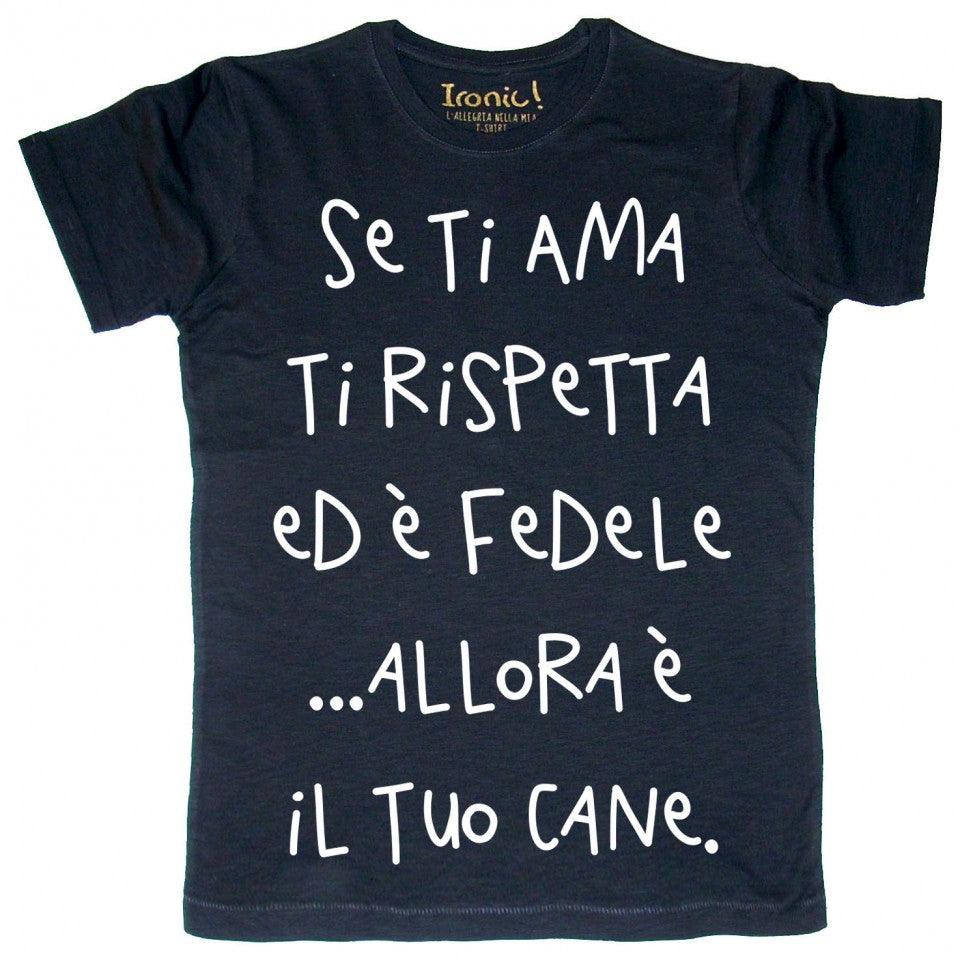 Maglia Uomo "Se ti ama..."