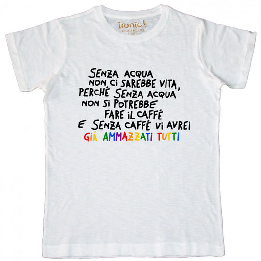 Maglia Uomo "Senza acqua non ci sarebbe vita..."