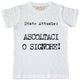 Maglia Uomo "Stato attuale: Ascoltaci o Signore"
