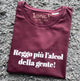 Maglia Donna Reggo più l'alcol della gente